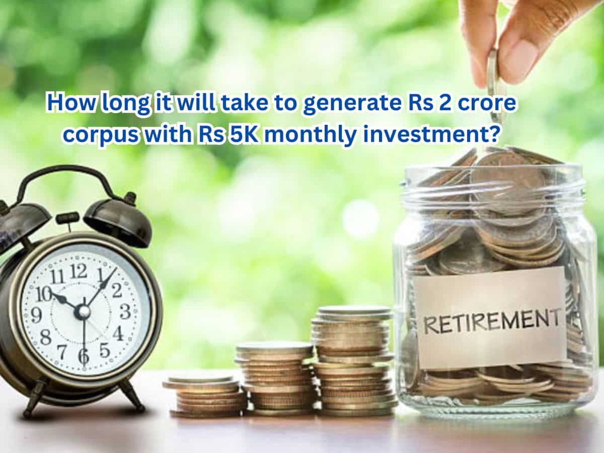 Retirement Planning: How long it will take to generate Rs 2 crore corpus with Rs 5,000 monthly investment?