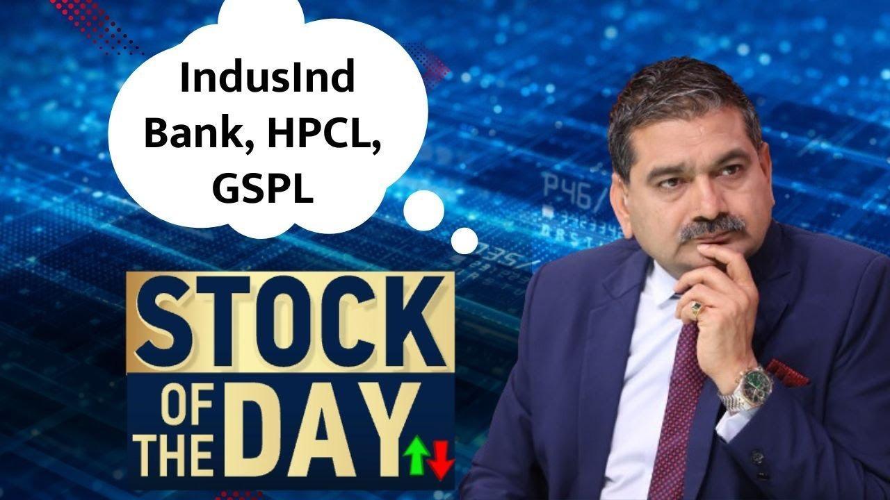 Anil Singhvi’s Top Picks IndusInd Bank, HPCL GSPL Buy Now