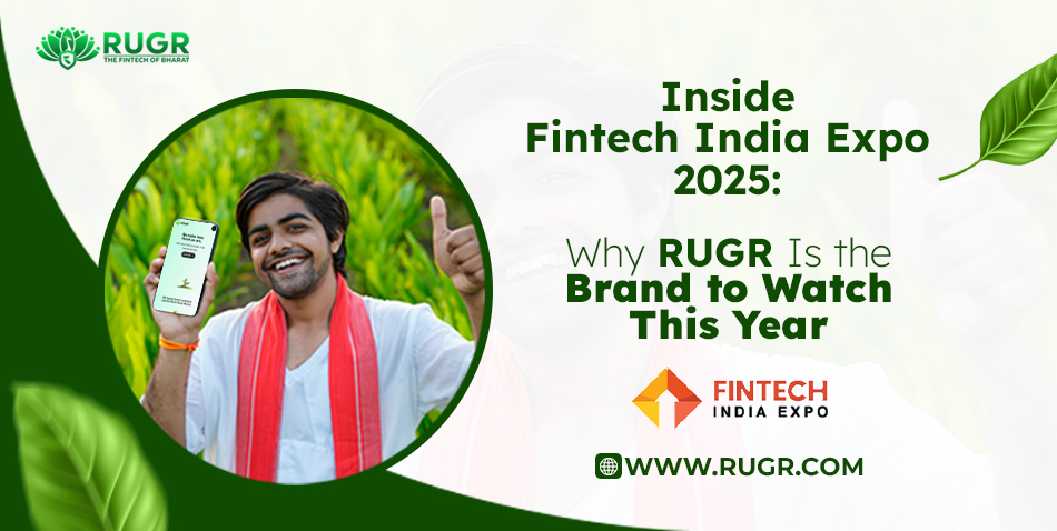 Inside Fintech India Expo 2025: Why RUGR is