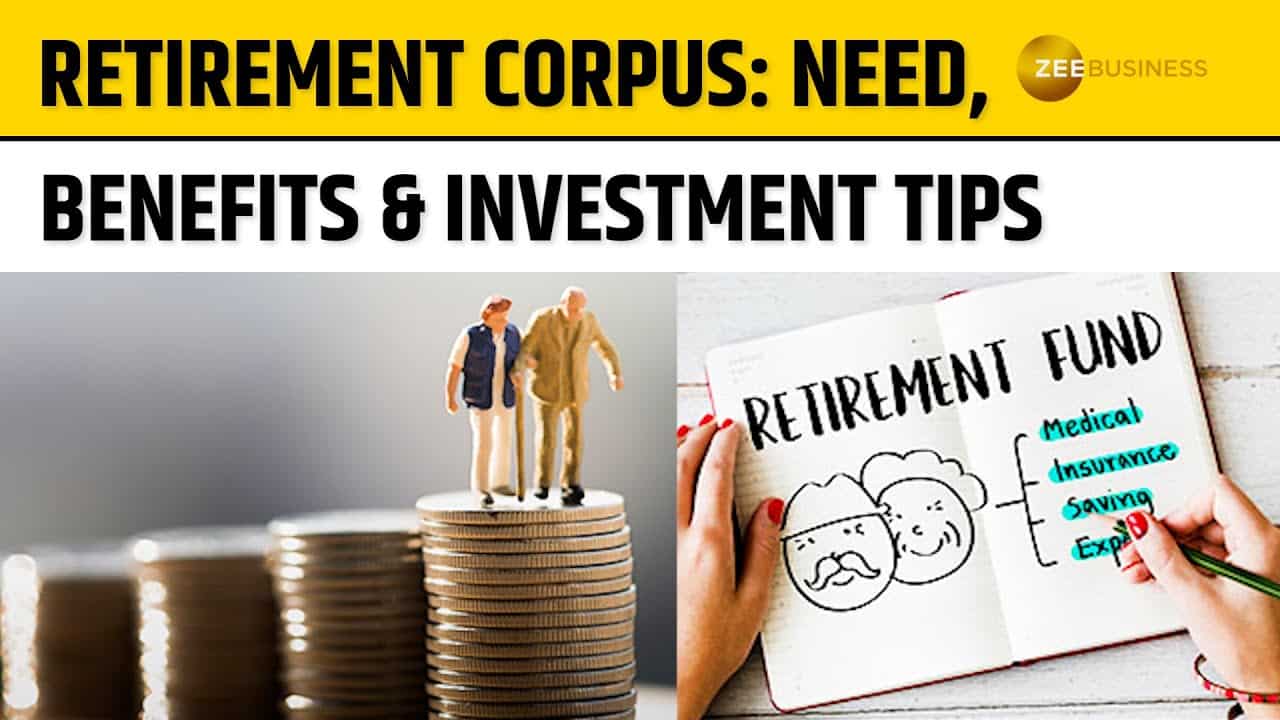 Retirement Corpus: Importance, Advantages & Investment Tips for a Secure Future