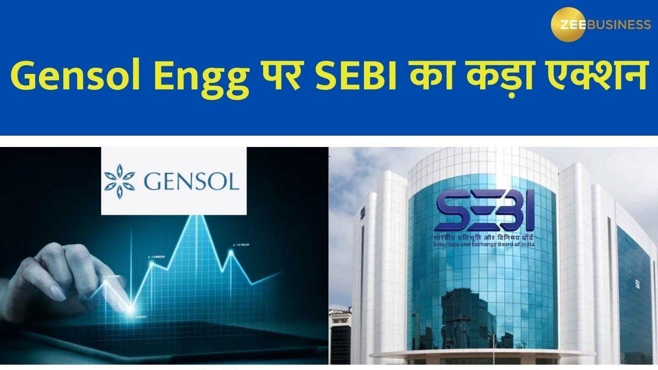 SEBI Cracks Down on Gensol Engineering, Share Split Blocked