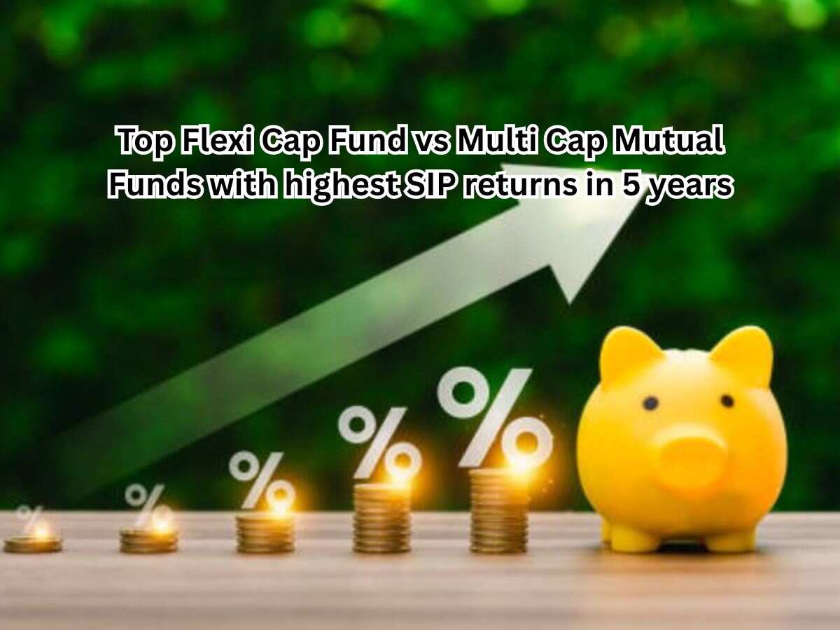 Top Flexi Cap Fund vs Multi Cap Mutual Funds with Highest SIP Returns in 5 Years: Rs 25,000 monthly investment in No. 1 fund has grown to Rs 28.32 lakh
