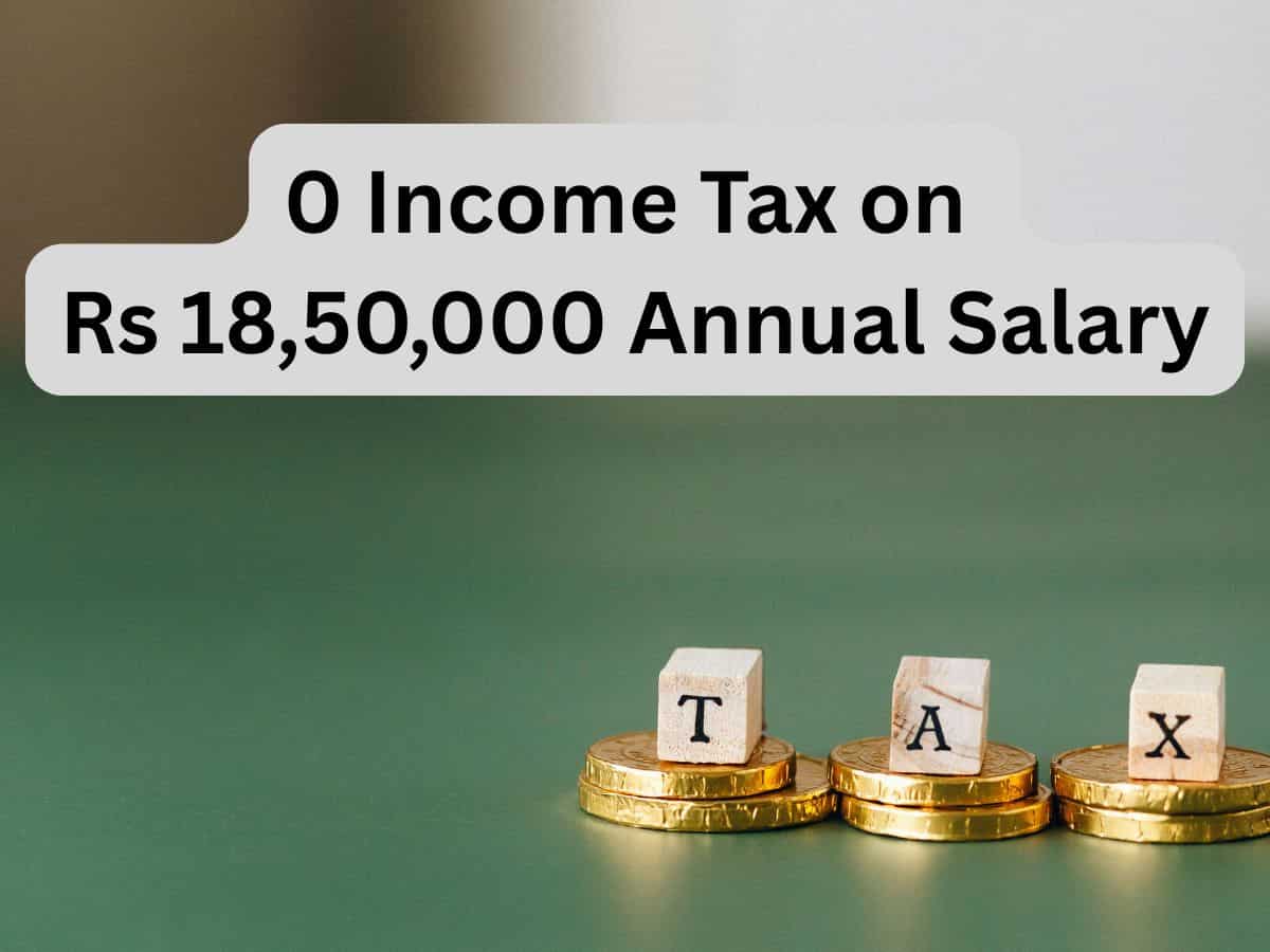 How to pay 0 tax on Rs 18,50,000 annual salary? Check expert calculations inside