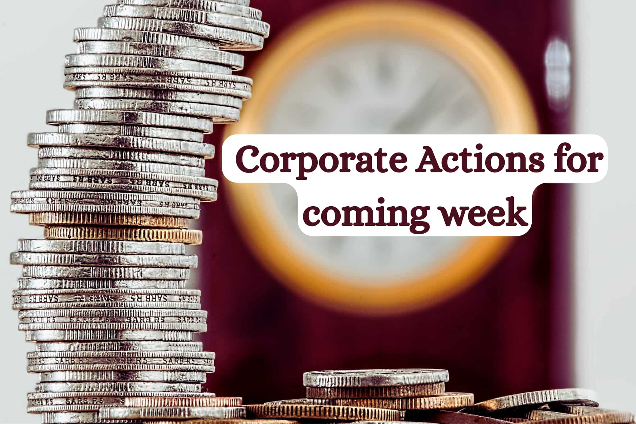Upcoming Corporate Actions This Week: Ashok Leyland, Havells, LTIMindtree and others on radar for ex-dates, stock splits, and rights issues