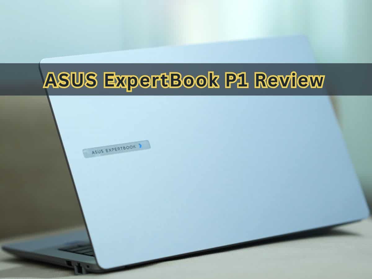ASUS ExpertBook P1 Review: Practical power for everyday tasks?