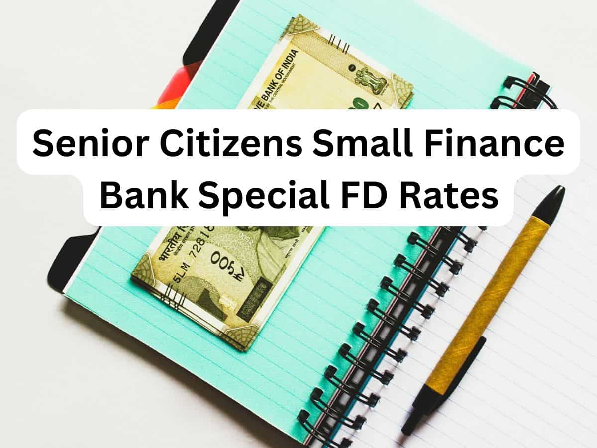 Senior Citizens Small Finance Bank Special FD Rates: Know fixed deposit rates of these 4 banks; check out maturity on Rs 12,00,000, Rs 13,00,000 and Rs 14,00,000 deposits
