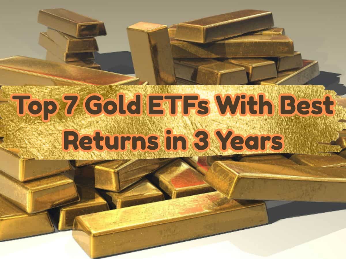 Top 7 Gold ETFs With Highest Returns in 3 Years: Rs 3,00,000 one-time investment in No 1 ETF is worth Rs 5,62,629 now