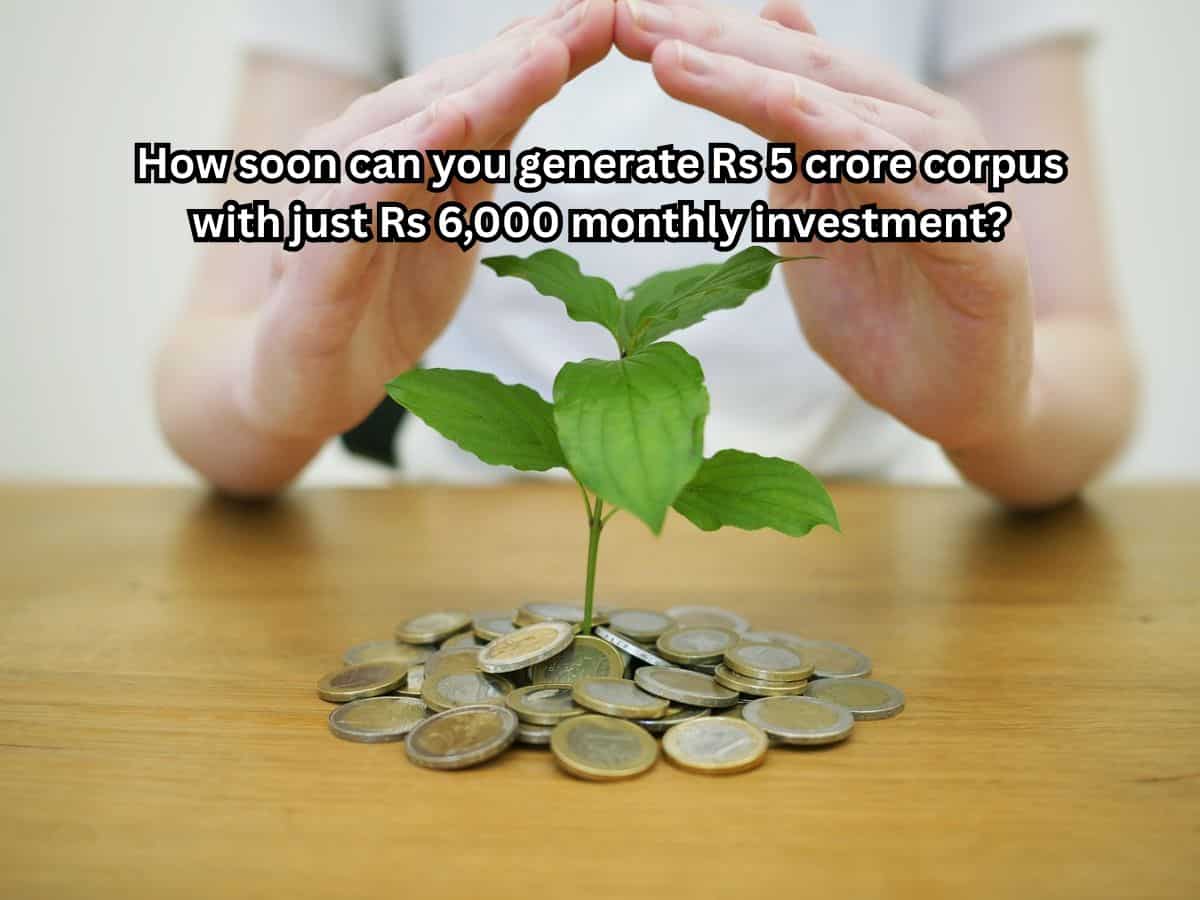 Power of Rs 6,000 SIP: How soon can you generate Rs 5 crore corpus with ...