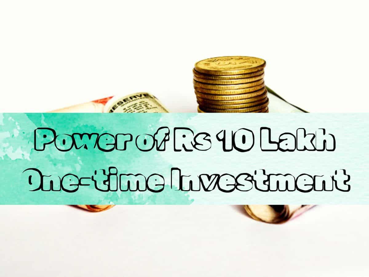 Power of Rs 10,00,000 One-time Investment: How your