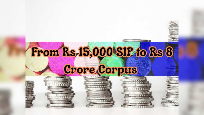 Power of Rs 15,000 SIP: How many years and months it will take to create Rs 2,50,00,000, Rs 4,50,00,000 and Rs 8,00,00,000 wealth from Rs 15,000 monthly investment
