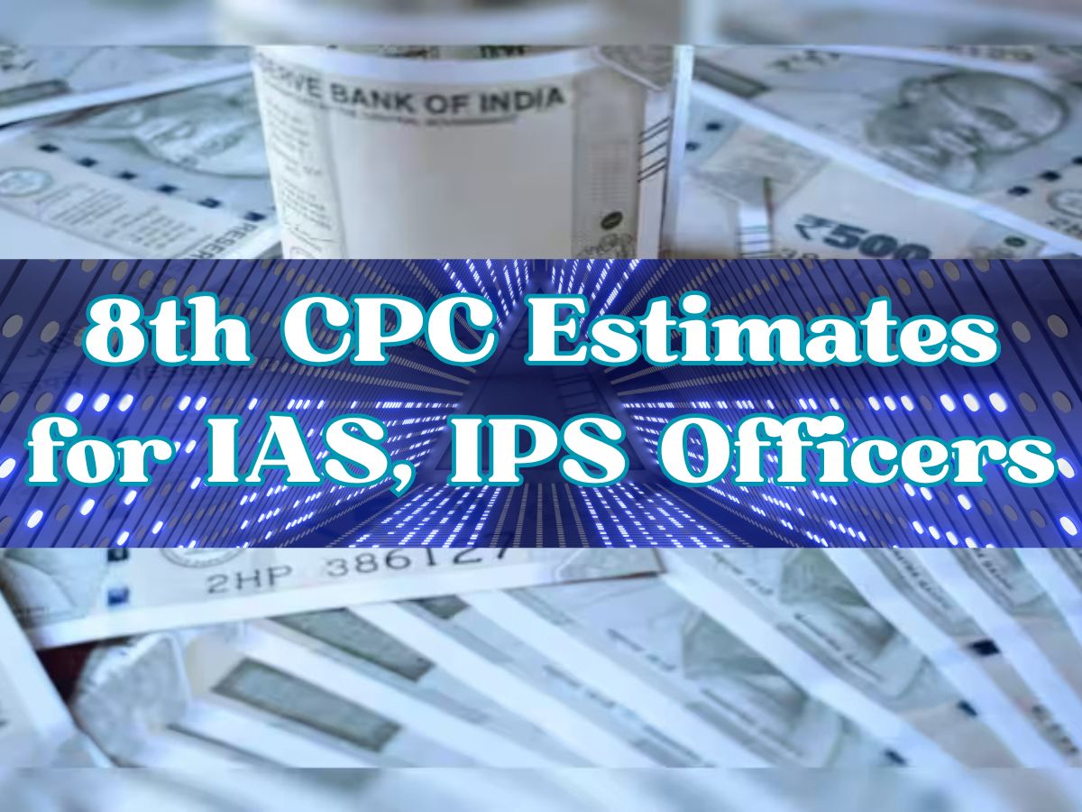 8th Pay Commission for IAS, IPS Officers: How