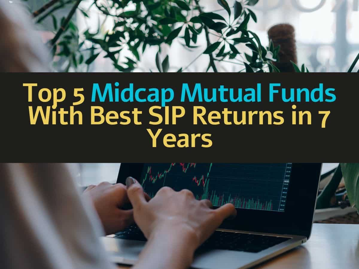 Top 5 Midcap Mutual Funds With Best SIP Returns in 7 Years: Rs 13,000 ...