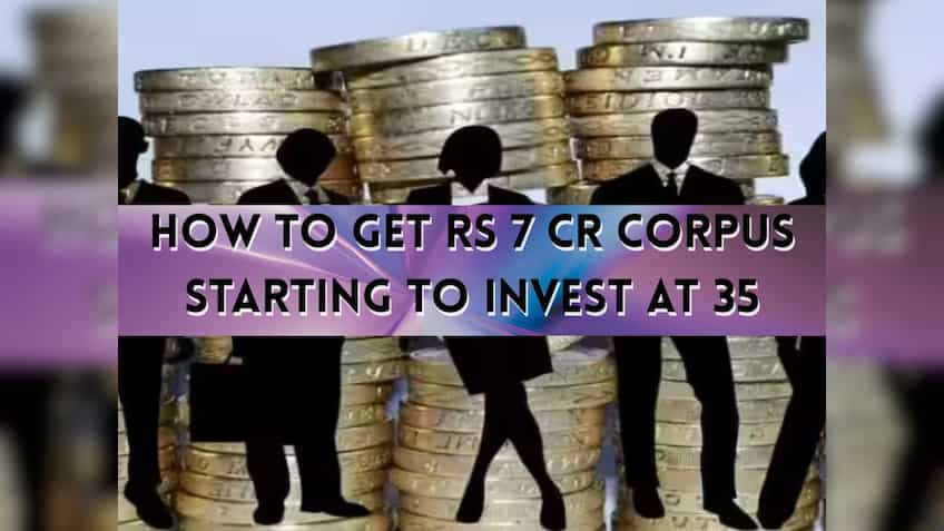 SIP at 35 for Rs 7 Cr Corpus: Are you 35 years old with ambitions of Rs 7 cr corpus? Here's why you have strong chance to build it
