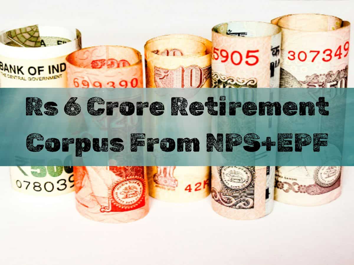 NPS+EPF: Are you 35 years old? What can be your monthly investment in NPS, EPF to retire with Rs 6 crore corpus?