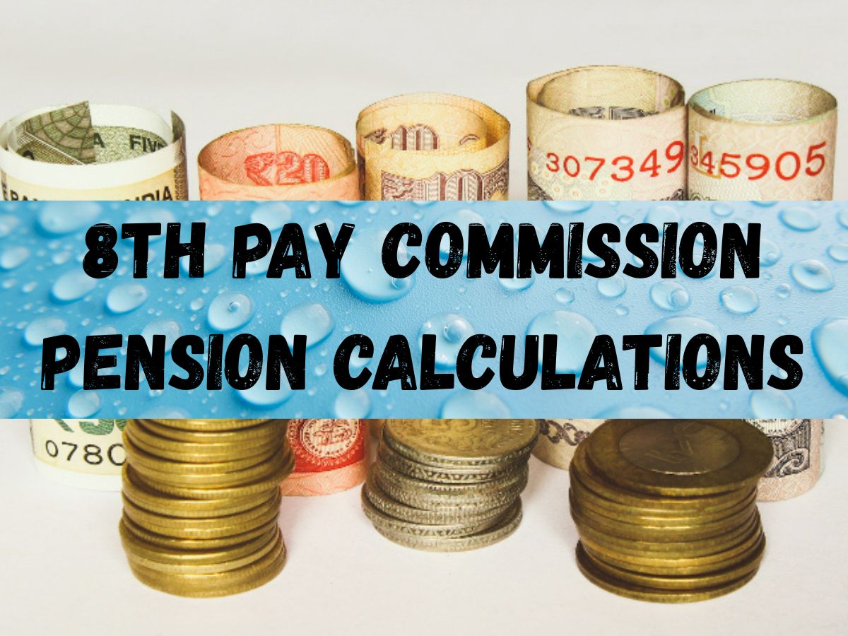 8th CPC Fitment Factor Calculations: How much pension
