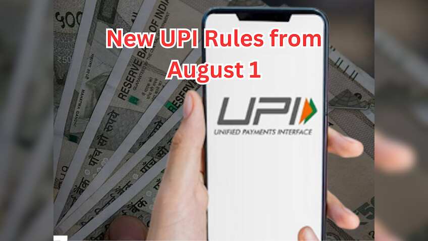 New UPI Rules from August 1: Big changes coming to GPay, PhonePe, Paytm, and others
