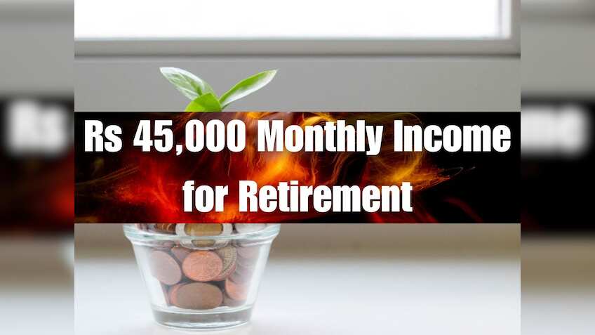 Rs 45K/Month Income at Retirement: Are you 40 years old and want to retire with Rs 45,000/month income and 6% yearly rise? Know how much you need to invest today