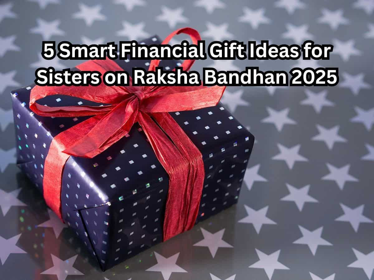 Raksha Bandhan 2025: 5 Smart financial gift ideas for sisters