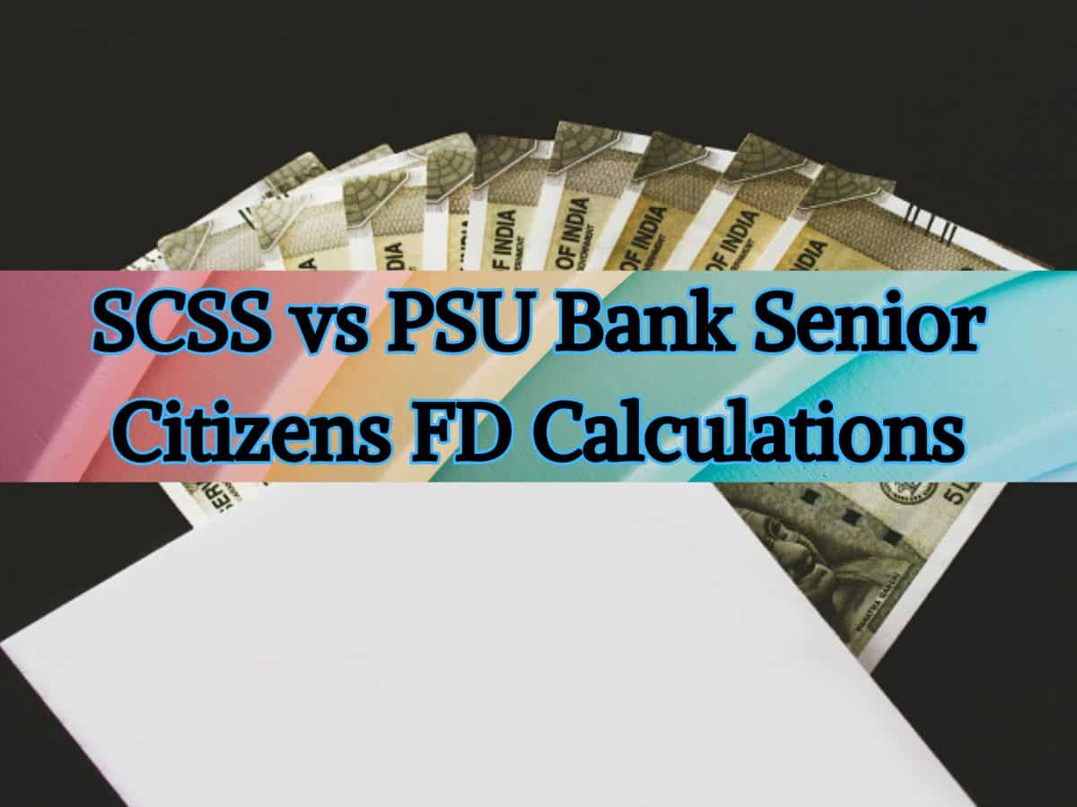 SCSS vs PSU Bank FD: Where can senior