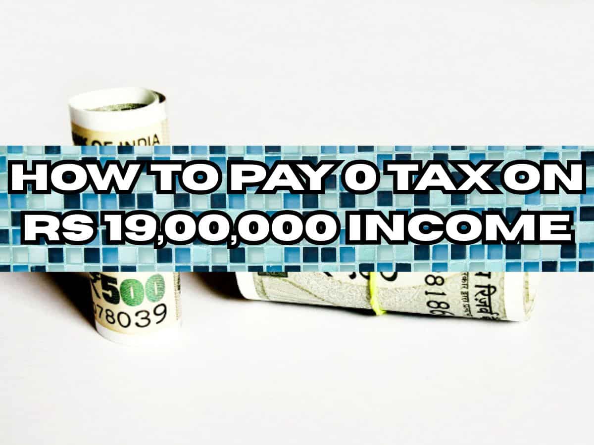 Pay 0 Tax on Rs 19,00,000 Income: How your Rs 19 lakh salaried income may become tax-free in new tax regime
