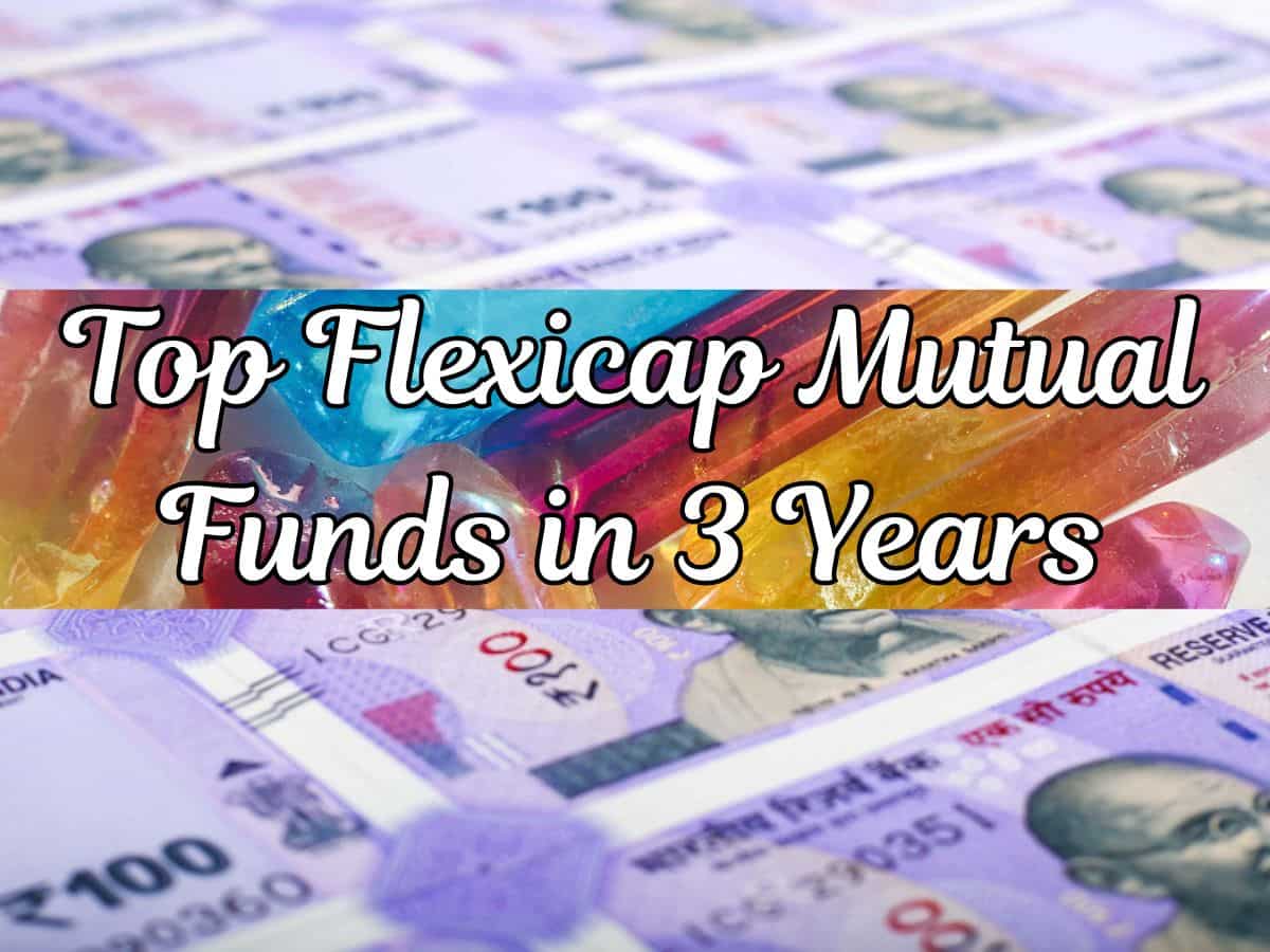 Top 5 Flexicap Funds With Highest Returns in 3 Years: No. 1 fund has converted Rs 2,50,000 one-time investment into Rs 4,79,545
