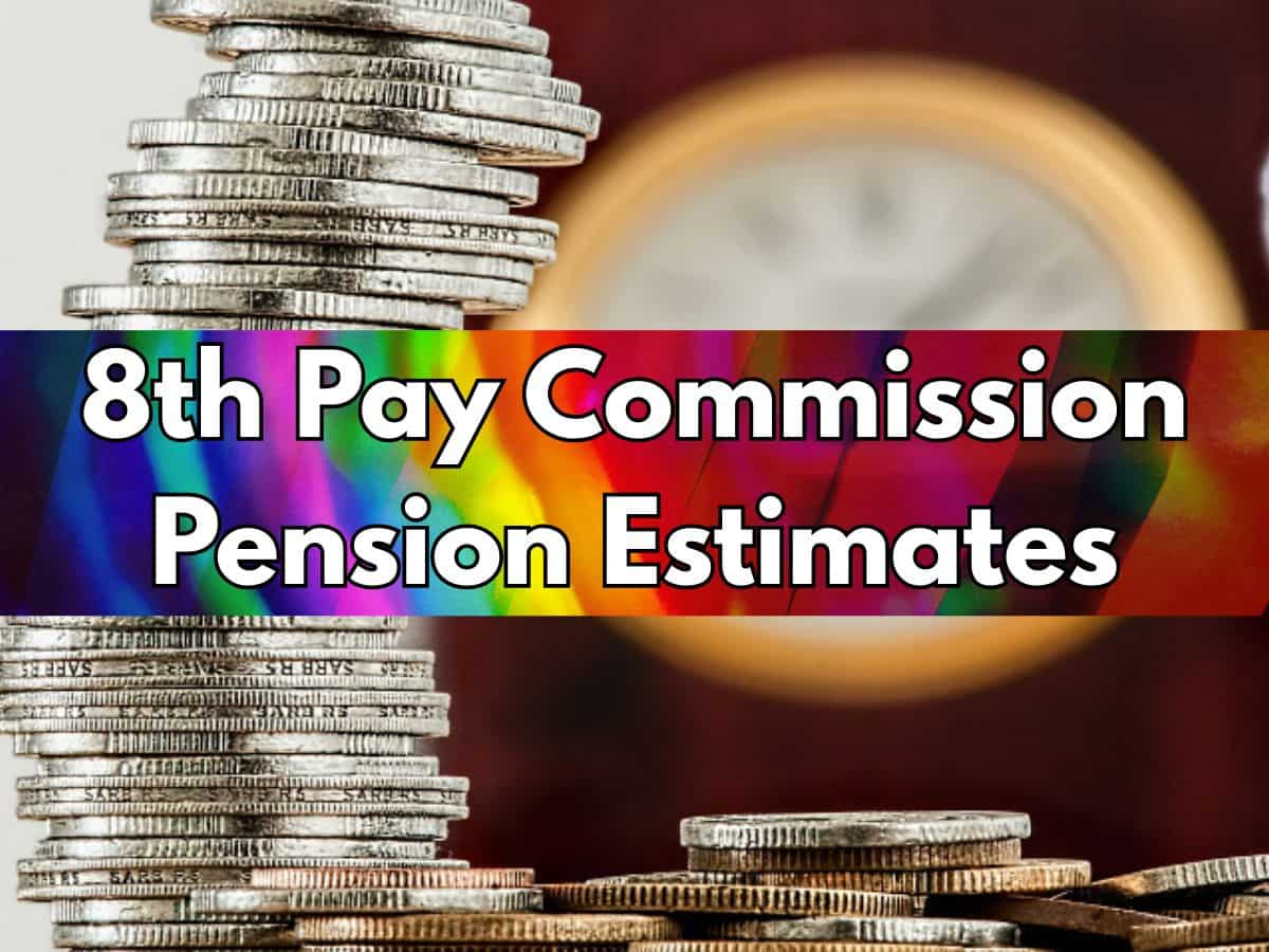 8th Pay Commission Fitment Factor Estimates: Are you retiring as Level 2, 5, 7, 9, or 10 employee? Here's how your pension may be revised at 1.92, 2.57 and 2.86 fitment factors