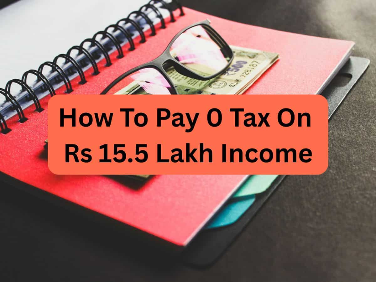 Is it possible to pay 0 tax on Rs 15,50,000 income? See calculations to know