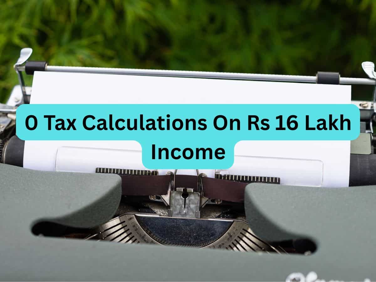 ITR Filing: How to pay 0 tax on Rs 16 lakh income in new tax regime; see calculations