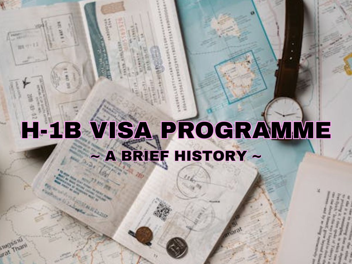 A brief history of H-1B visa programme—From launch in 1990 to developments in 2025