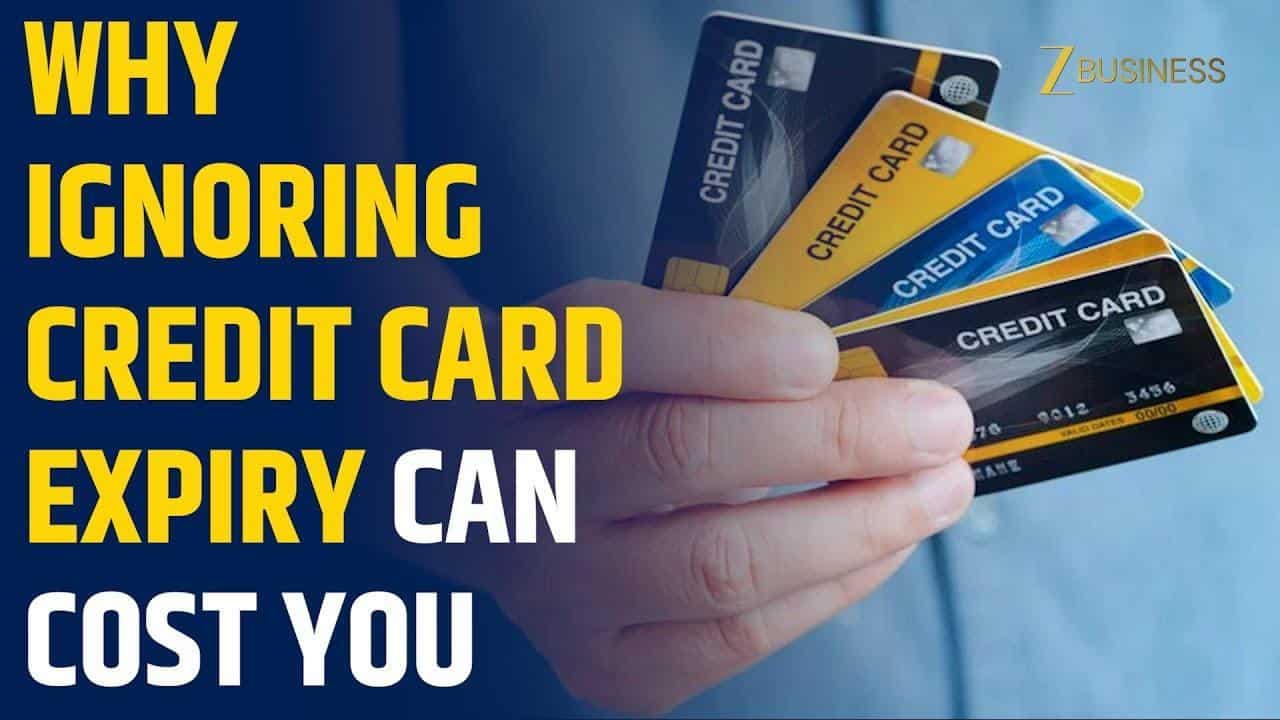 Know Why Ignoring Credit Card Expiry Can Cost You