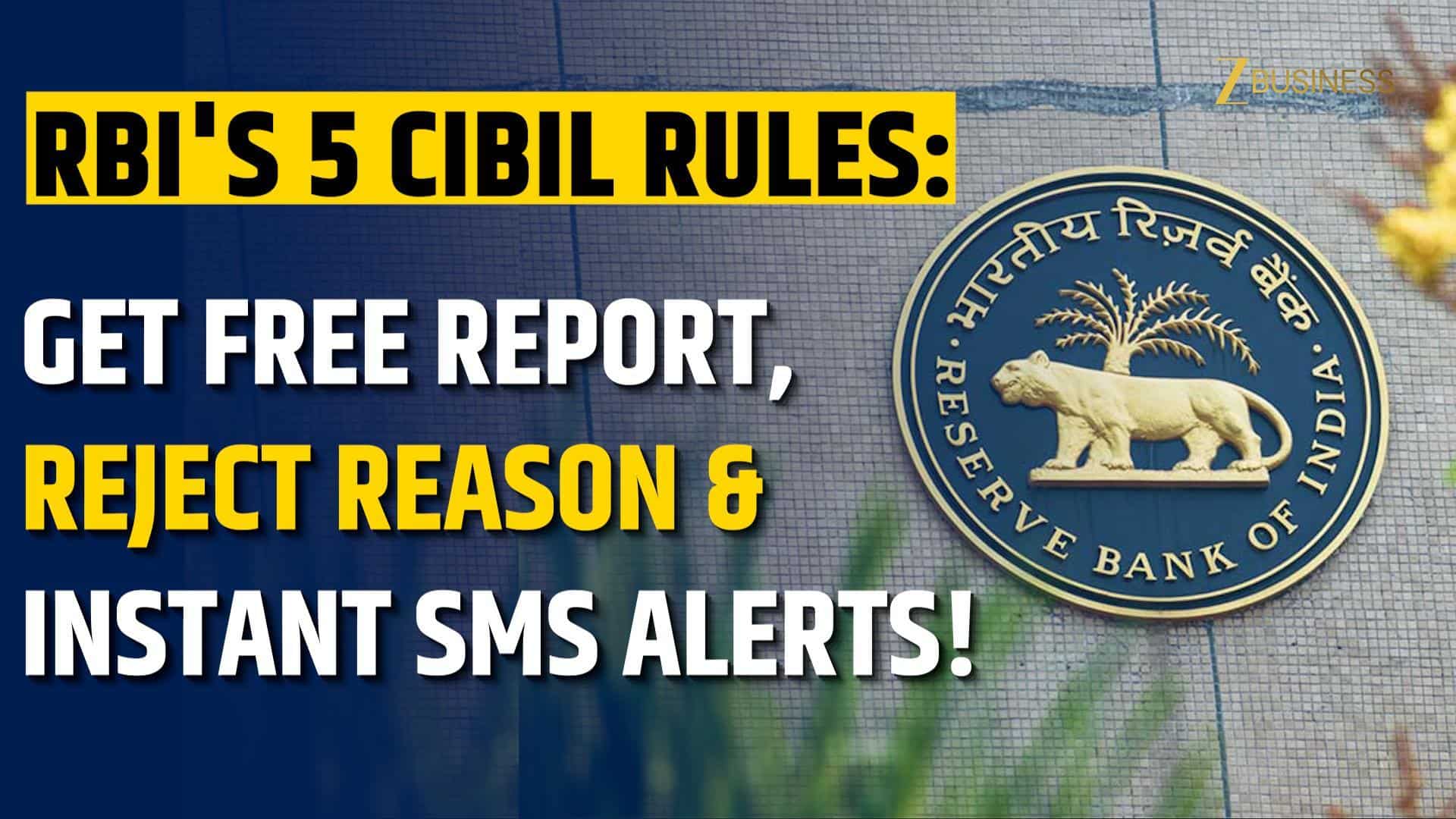 RBI Issues 5 Strict CIBIL Score Rules for Transparency, Mandating Alerts on Checks and Free Annual Reports.