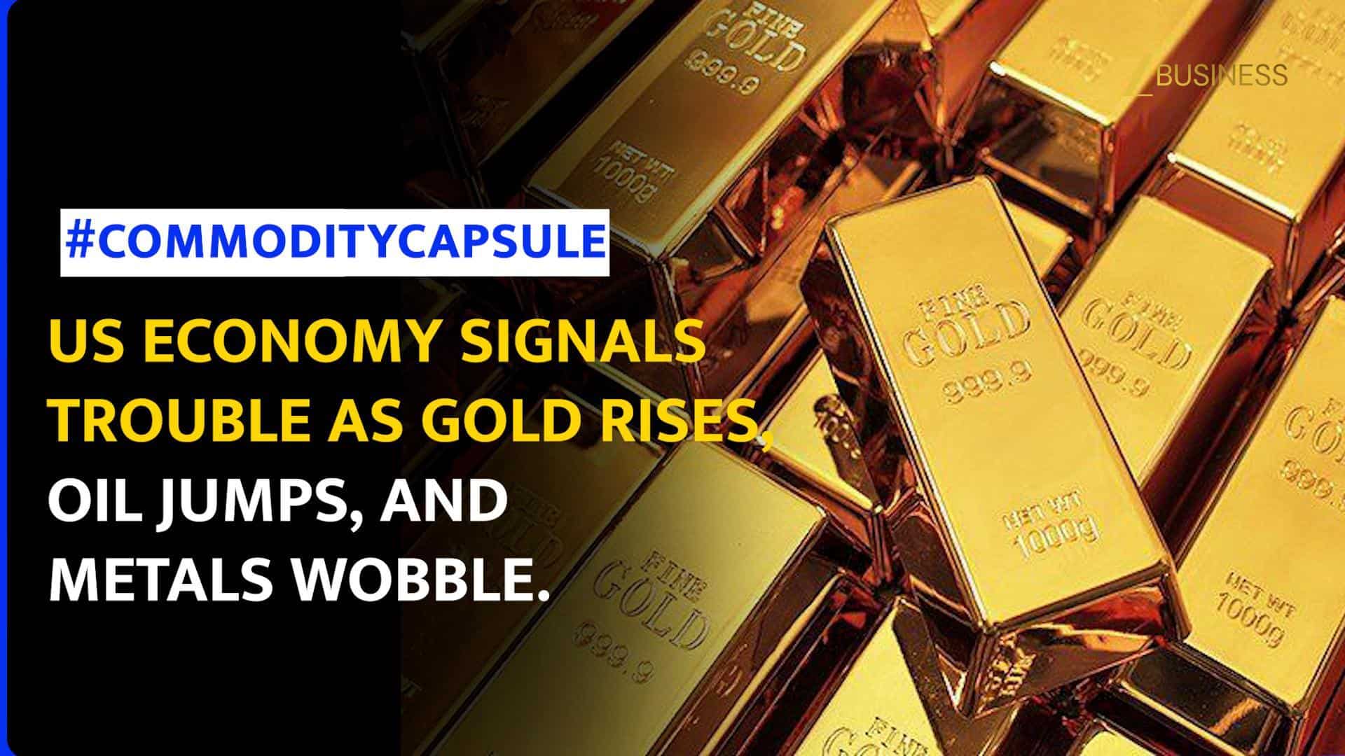 Gold Rises, Oil Jumps as Markets Brace for US Economic Data