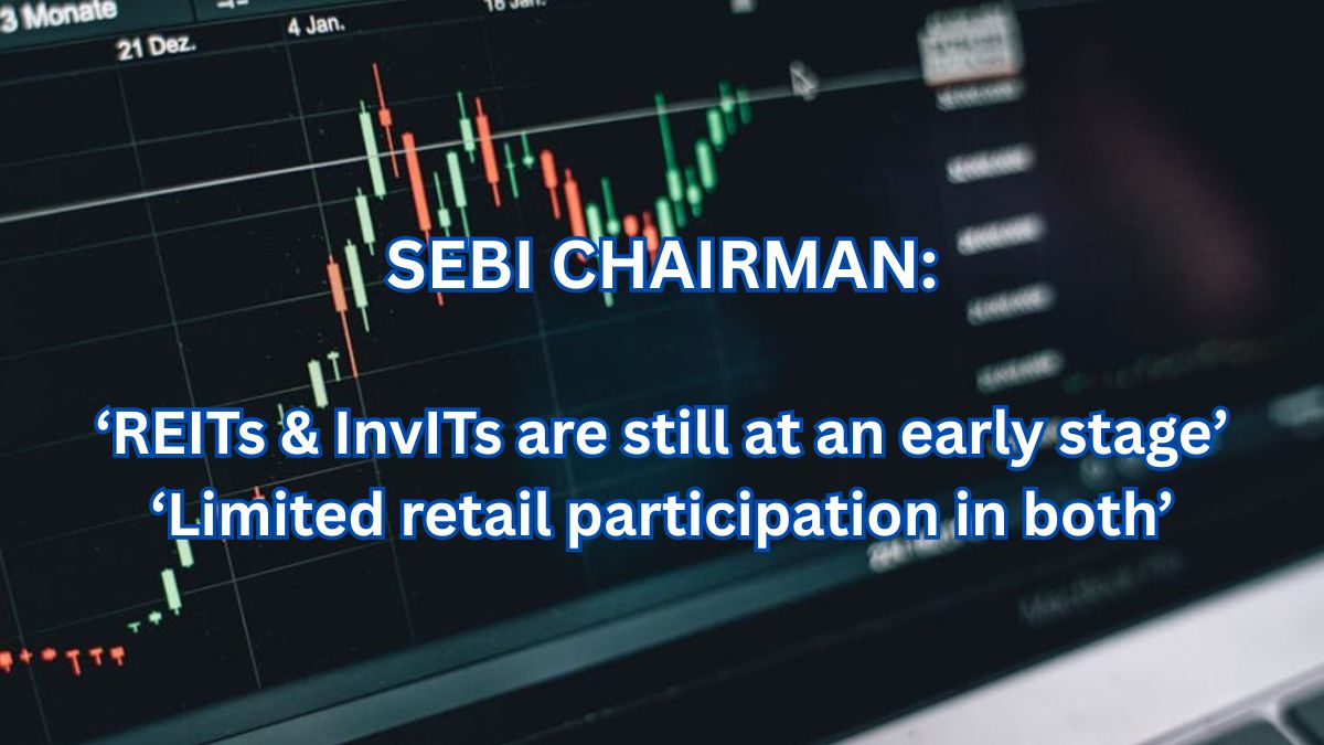 SEBI a bridge between infra & market; better liquidity needed in InvITs, REITs: TK Pandey