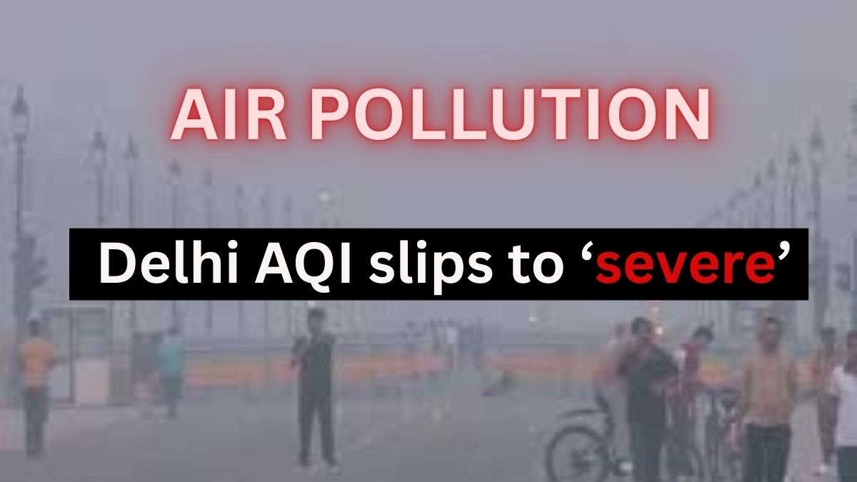 Air pollution rises, AQI in ‘severe’: CAQM shifts Stage IV GRAP measures to Stage III — Check latest updates inside