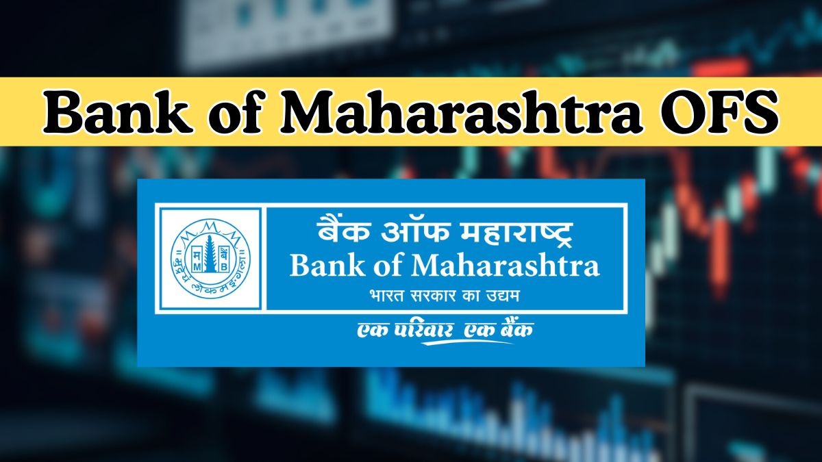 Bank of Maharashtra OFS: Retail window to open on Dec 3—Check floor price and other key details