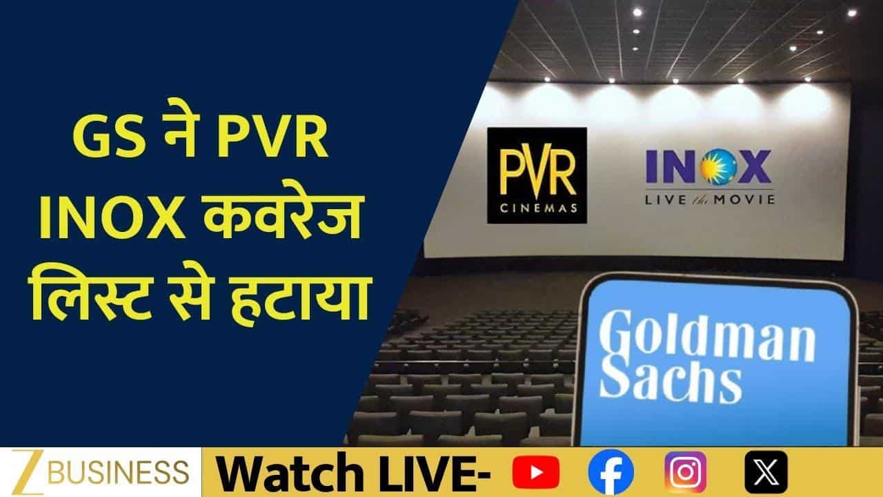 Goldman Sachs removes PVR INOX from coverage