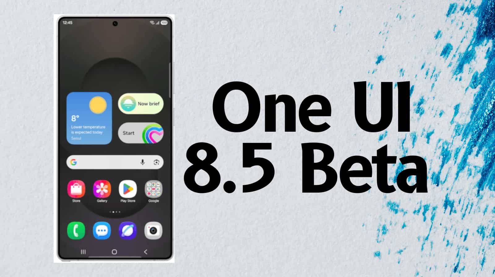 One UI 8.5 Beta Rolls Out: What’s new? How does it improve device connectivity?