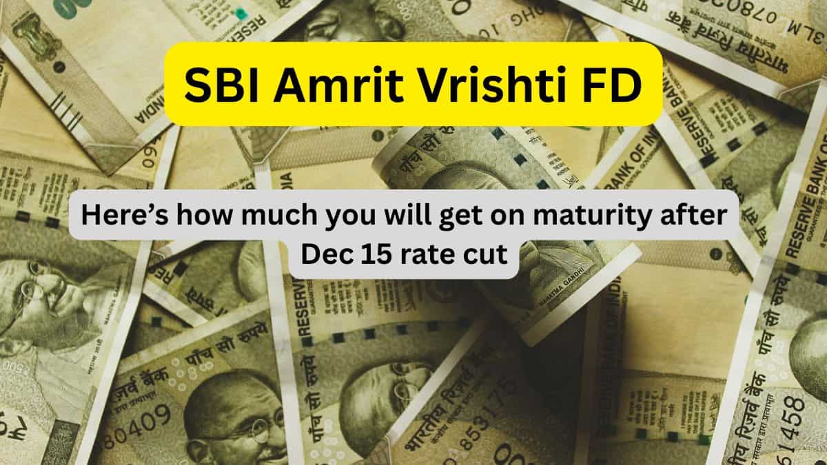 SBI Amrit Vrishti FD: Check how much you can earn now at maturity on Rs 1 lakh, Rs 5 lakh or Rs 7 lakh investment after Dec 15 interest rate cut