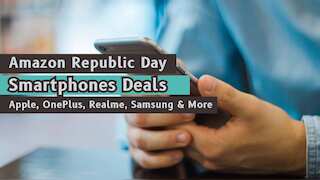 Amazon offers discounts & cashbacks on Apple, OnePlus, Realme, Samsung in limited-period Republic Day sale