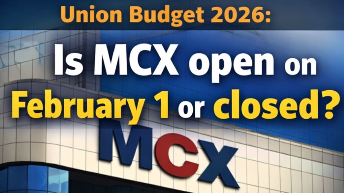 Union Budget 2026: Is MCX open on February 1 or closed? Here’s the final answer