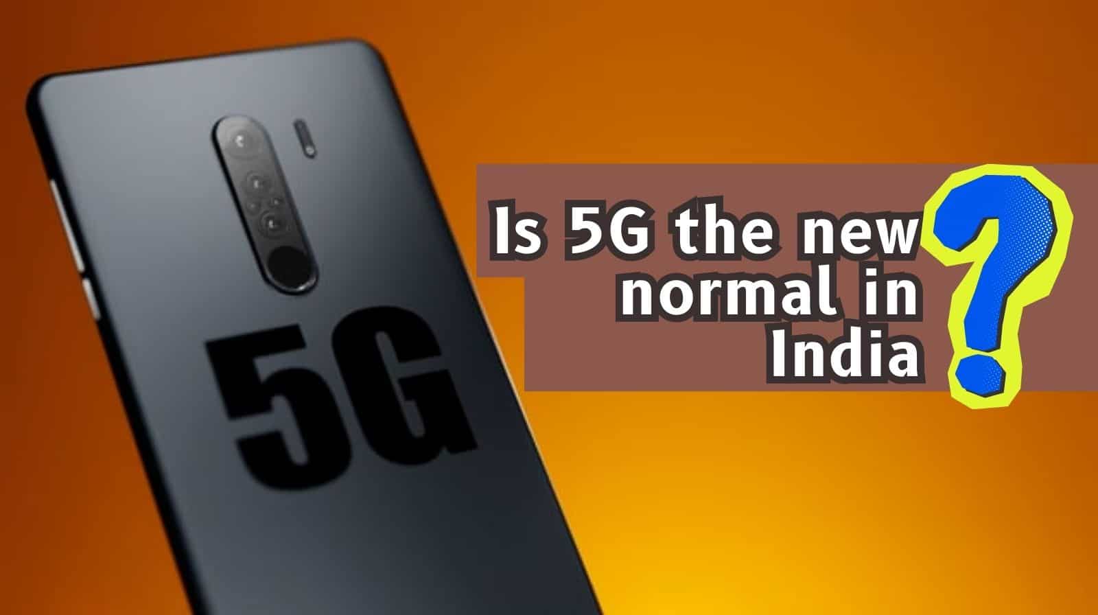 5G new normal in India? Nearly 9 in every 10 smartphones shipped support 5G connectivity, claims report