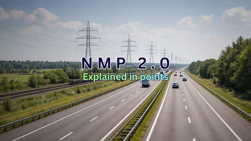 Inside NMP 2.0: 12 sectors in focus as NITI Aayog lays roadmap for sustainable infra funding—Explained in 10 points