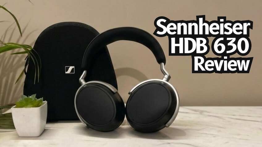 Sennheiser HDB 630 Review: Truly premium sound or just overly priced?