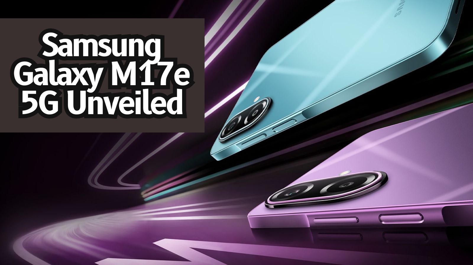 Samsung unveils Galaxy M17e 5G with 6000mAh battery, Dimensity 6300; Check India launch date here