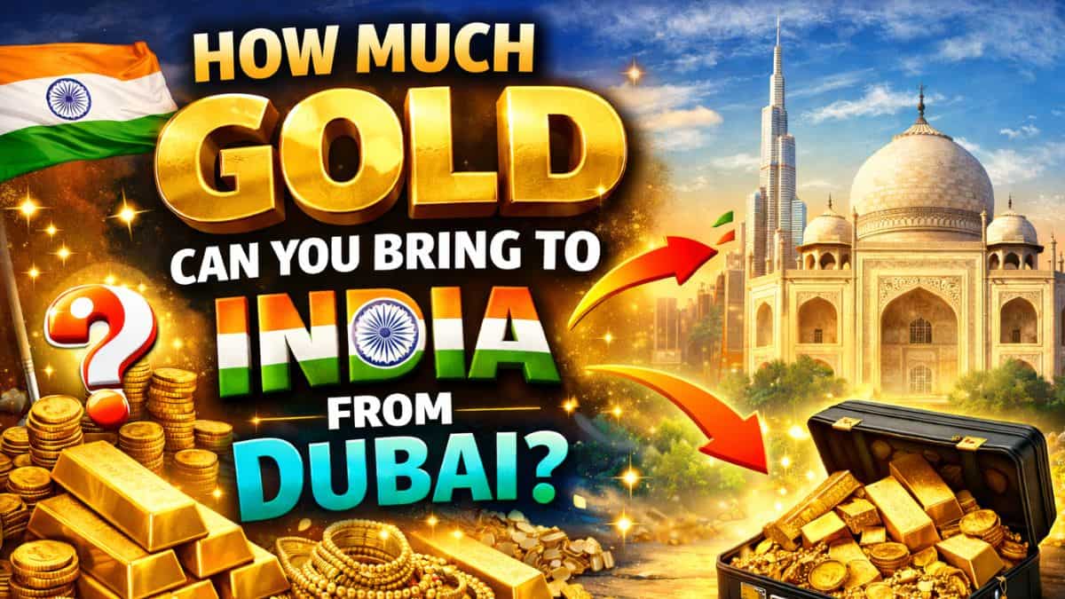 How much gold can you bring to India from Dubai?