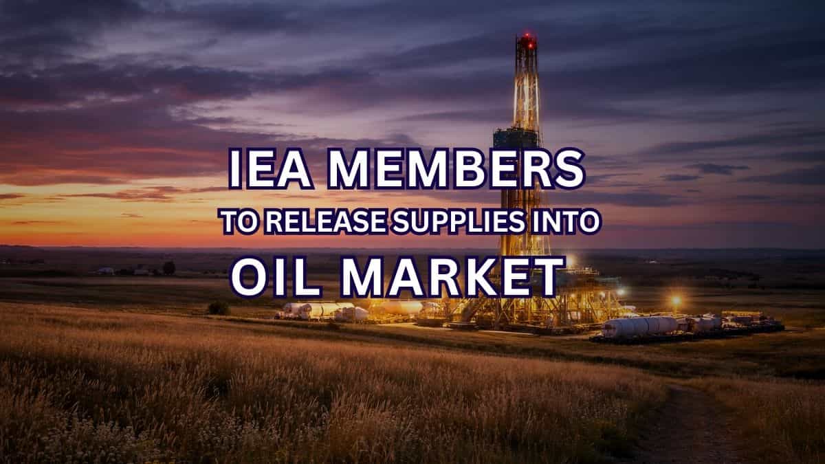 IEA nations to counter West Asia crisis with mega oil release; India welcomes move