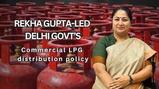 Delhi Commercial LPG Policy: Rekha Gupta govt allows 1,800 19-kg cylinders daily for businesses | See priority list