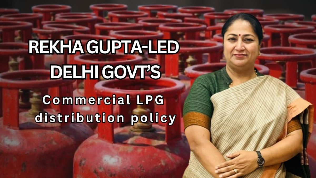 Delhi Commercial LPG Policy: Rekha Gupta govt allows 1,800 19-kg cylinders daily for businesses | See priority list