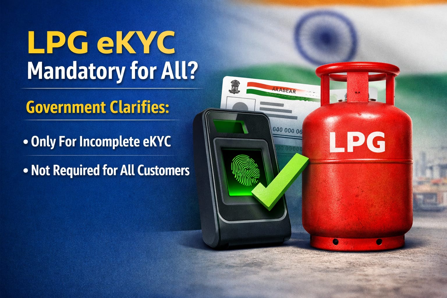 Is LPG eKYC mandatory for all customers? Here's what govt says
