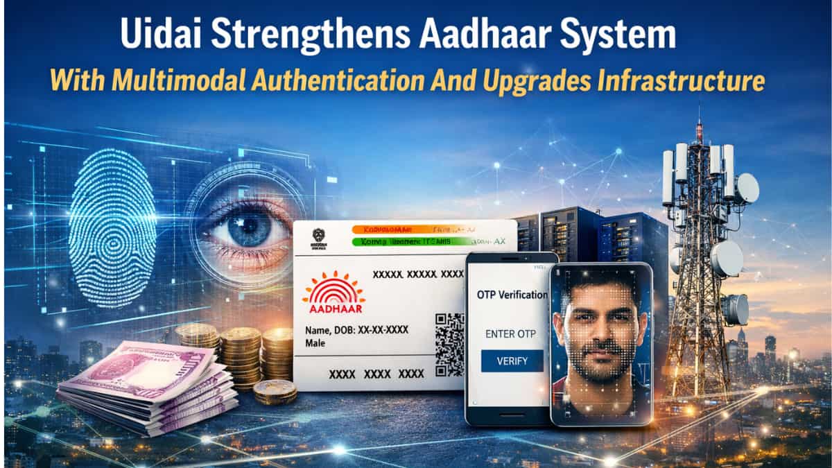 UIDAI enhances Aadhaar with multi-modal authentication and stronger infrastructure